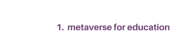 1 metaverse for education